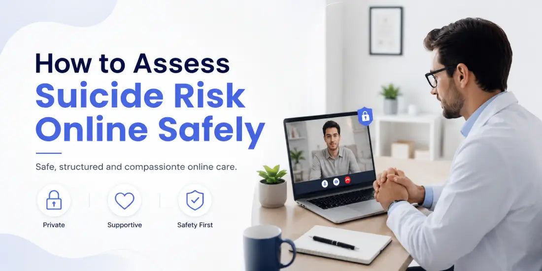 How to Assess Suicide Risk Online Safely